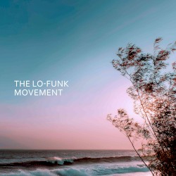 The Lofunk Movement