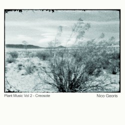 Plant Music Vol. 2 - Creosote
