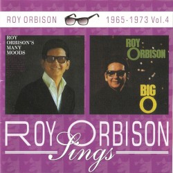 Roy Orbison’s Many Moods / The Big O