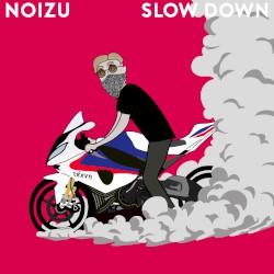 Slow Down