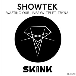 Wasting Our Lives (WLTP)