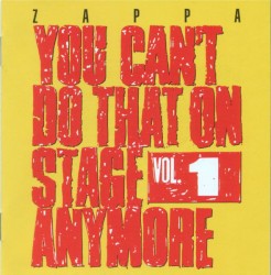 You Can’t Do That on Stage Anymore, Vol. 1