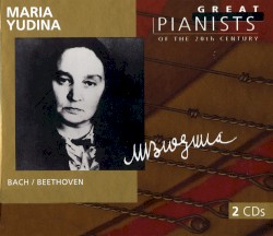 Great Pianists of the 20th Century, Volume 99: Maria Yudina