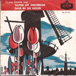 Tulpen uit Amsterdam / Daar bij die molen