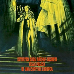 Estratto dagli archivi segreti della polizia di una capitale Europea