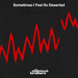Sometimes I Feel So Deserted