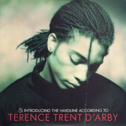Introducing the Hardline According to Terence Trent D’Arby