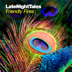 Late Night Tales: Friendly Fires