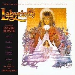Labyrinth: From the Original Soundtrack of the Jim Henson Film