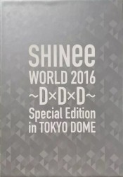 SHINee WORLD 2016 〜D×D×D〜 Special Edition in TOKYO DOME