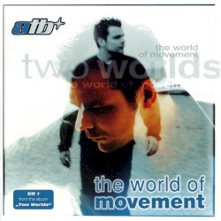 Two Worlds (The World of Movement)