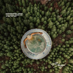 Daydreaming About You While Drinking a Cup of Tea