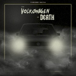 The Volkswagen of Death