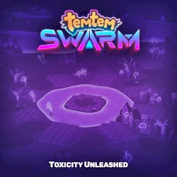 Toxicity Unleashed