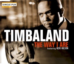 The Way I Are