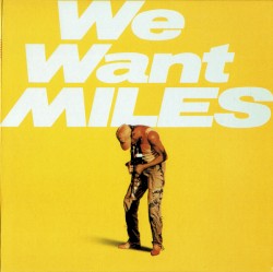 We Want Miles