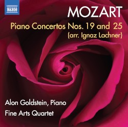 Piano Concertos Nos. 19 & 25 (Arr. for Piano & String Quintet by Ignaz Lachner)