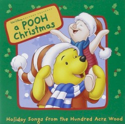 A Pooh Christmas: Holiday Songs from the Hundred Acre Wood