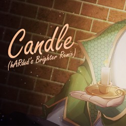 Candle (hARded's Brighter Remix)