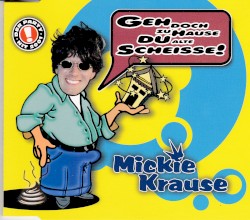 Geh doch zu Hause du alte Scheisse