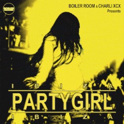 Boiler Room & Charli XCX Presents PARTYGIRL (Ibiza)