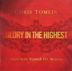 Glory in the Highest: Christmas Songs of Worship