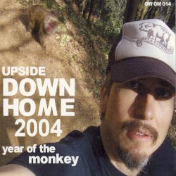 Upside Down Home 2004 - Year of the Monkey