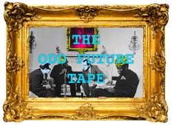 The Odd Future Tape