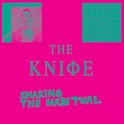 Shaking the Habitual