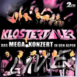 Klostertaler live - Das Mega Konzert in den Alpen