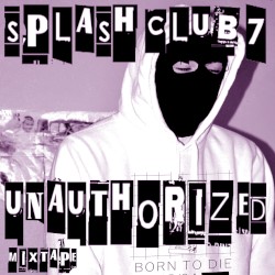 UNAUTHORIZED MIXTAPE