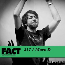 FACT Mix 317: Move D