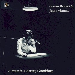 A Man in a Room, Gambling