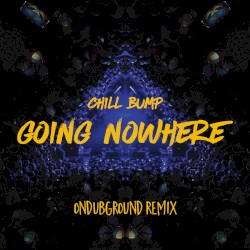 Going Nowhere (OnDubGround remix)