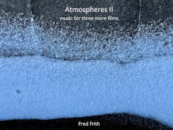 Atmospheres II (music for three more films)