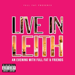 Live in Leith: An Evening with Full Fat and Friends