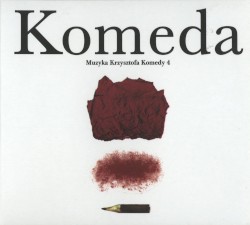 Muzyka Krzysztofa Komedy 4