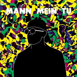 Mann Mein Tu