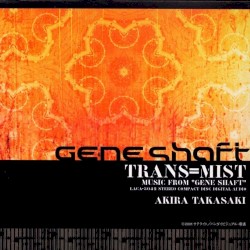 Geneshaft: TRANS=MIST