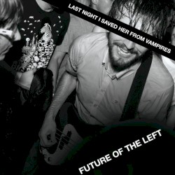 Last Night I Saved Her From Vampires