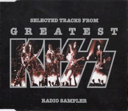 Selected Tracks From Greatest Kiss (radio Sampler)