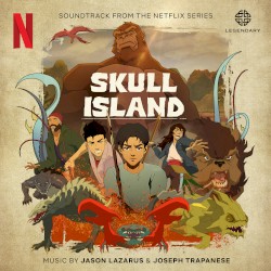 Skull Island: Soundtrack from the Netflix Series