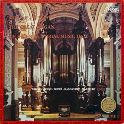 Michael Murray Playing the Great Organ in the Methuen Memorial Music Hall, Volume I