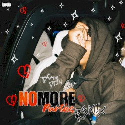 No More Parties (REMIX)