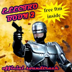 Electro Body 2: The Lost Project - Official Soundtrack