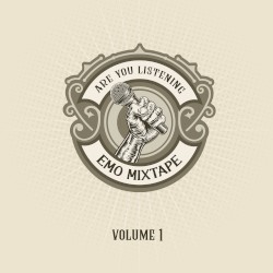 Are You Listening: Emo Mixtape Vol. 1