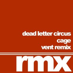 Cage (Vent Remix)