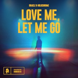 Love Me, Let Me Go