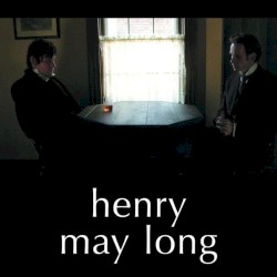 Henry May Long