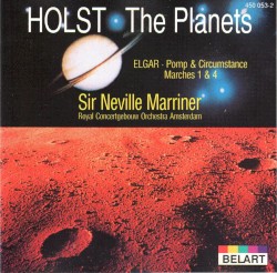 Holst: The Planets / Elgar: Pomp and Circumstance Marches